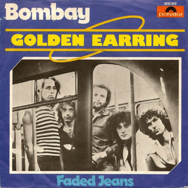 Golden Earring : Bombay (7", Single)