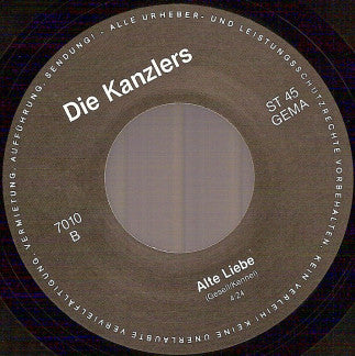 Die Kanzlers : Alte Liebe / Wenn Es Die Zeit Erfordert (7")