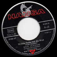 Udo Janson : Welche Farbe Hat Die Welt / Ich Will Frei Sein (7", Single)