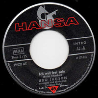 Udo Janson : Welche Farbe Hat Die Welt / Ich Will Frei Sein (7", Single)