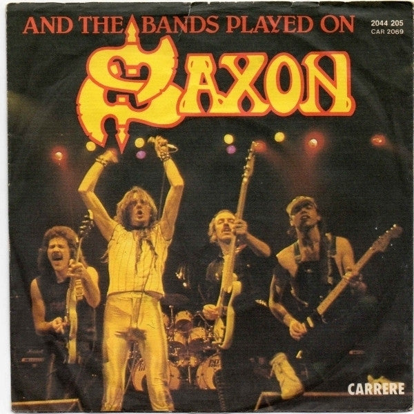 Saxon : And The Bands Played On (7", Single)