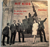 Hit Kids : Du Glaubst Nicht / Chug-A-Lug (7")