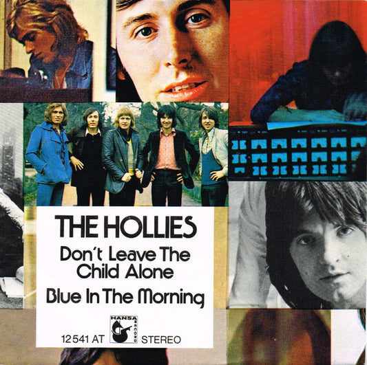 The Hollies : Don't Leave The Child Alone / Blue In The Morning (7", Single)