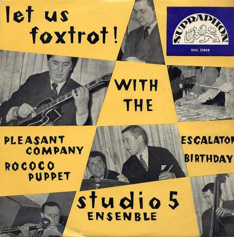 Studio 5 (2) : Let Us Foxtrot! (7", EP, Mono)