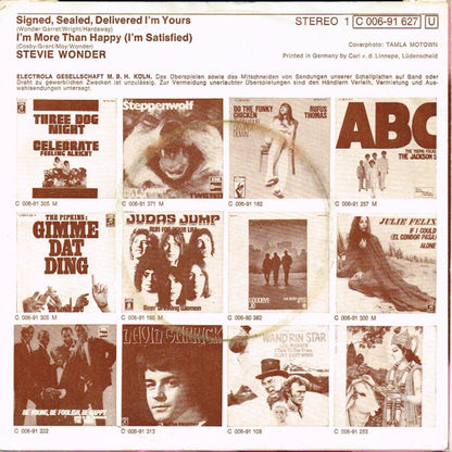 Stevie Wonder : Signed Sealed Delivered I'm Yours · I'm More Than Happy (I'm Satisfied) (7", Single)