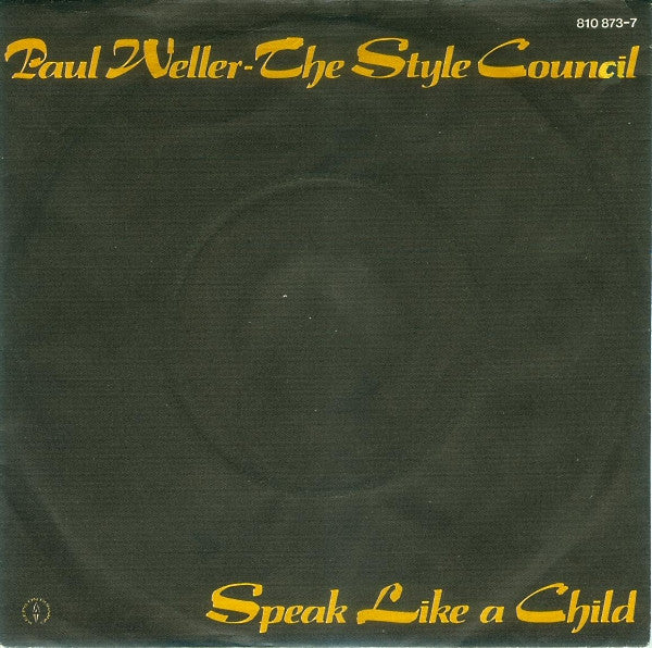 Paul Weller - The Style Council : Speak Like A Child (7", Single)