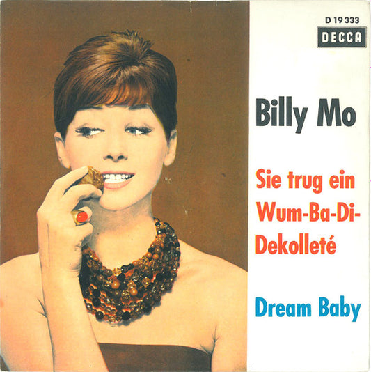 Billy Mo : Sie Trug Ein Wum-Ba-Di-Decolleté / Dream Baby (7", Single, Mono)