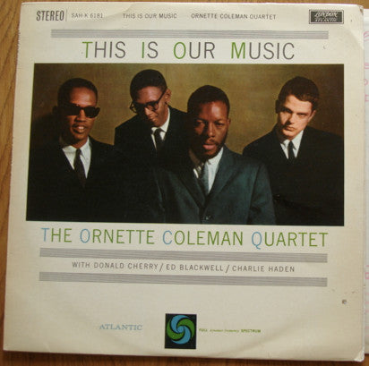 The Ornette Coleman Quartet : This Is Our Music (LP, Album, RE)