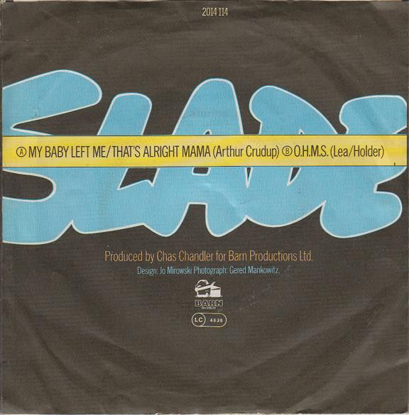 Slade : My Baby Left Me But That's Alright Mama (7", Single)
