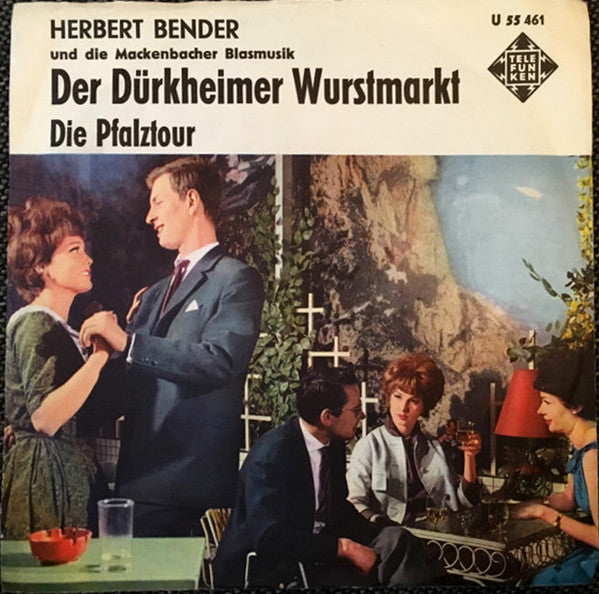 Herbert Bender Und Die Mackenbacher Blasmusik : Der Dürkheimer Wurstmarkt (7", Single)