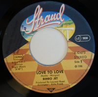 Bimbo Jet : Love To Love (7", Single)