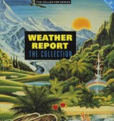 Weather Report : The Collection (2xLP, Comp)