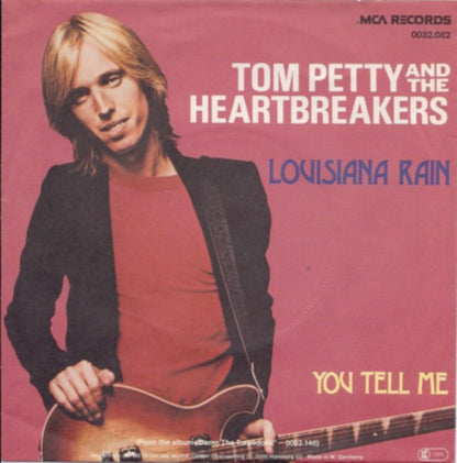 Tom Petty And The Heartbreakers : Louisiana Rain / You Tell Me (7", Single)