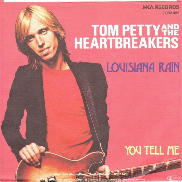 Tom Petty And The Heartbreakers : Louisiana Rain / You Tell Me (7", Single)