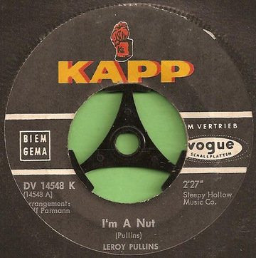 Leroy Pullins : I'm A Nut (7", Single)