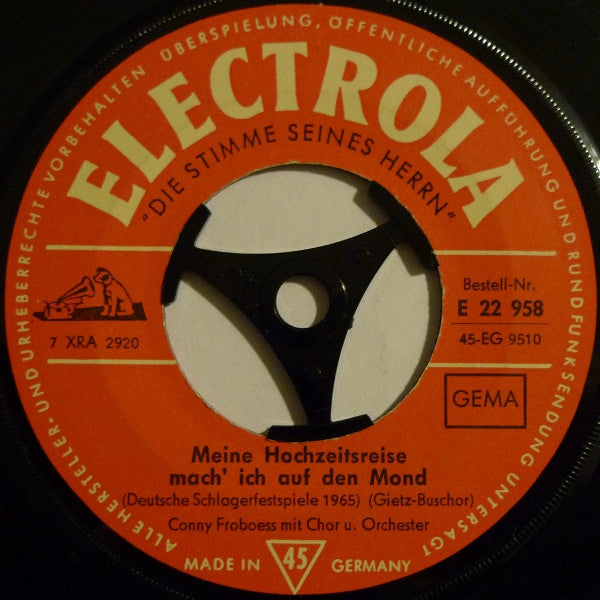Conny Froboess : Meine Hochzeitsreise Mach' Ich Auf Den Mond / Schöne Männer Sind Nicht Sehr Gefährlich (7", Single)