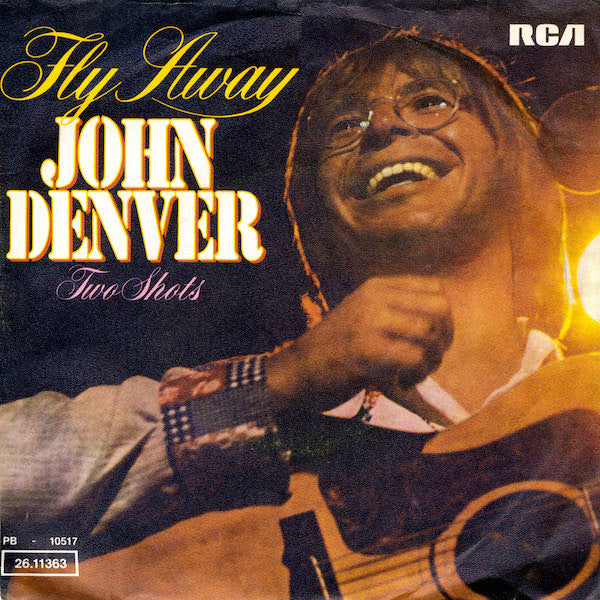 John Denver : Fly Away (7")