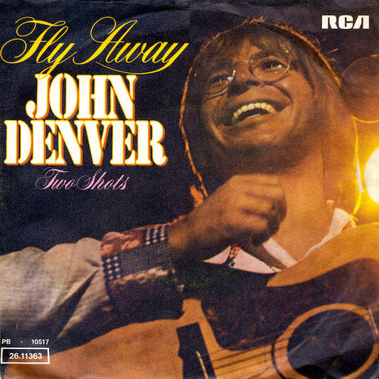 John Denver : Fly Away (7")
