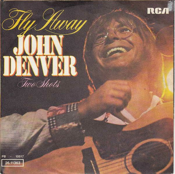 John Denver : Fly Away (7")