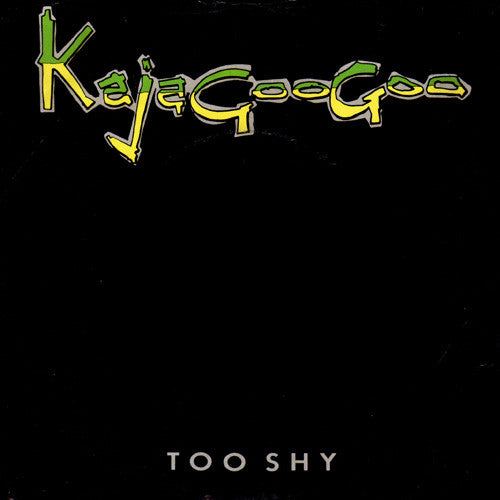 Kajagoogoo : Too Shy (7", Single)