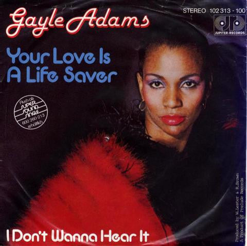 Gayle Adams : Your Love Is A Life Saver (7", Single)