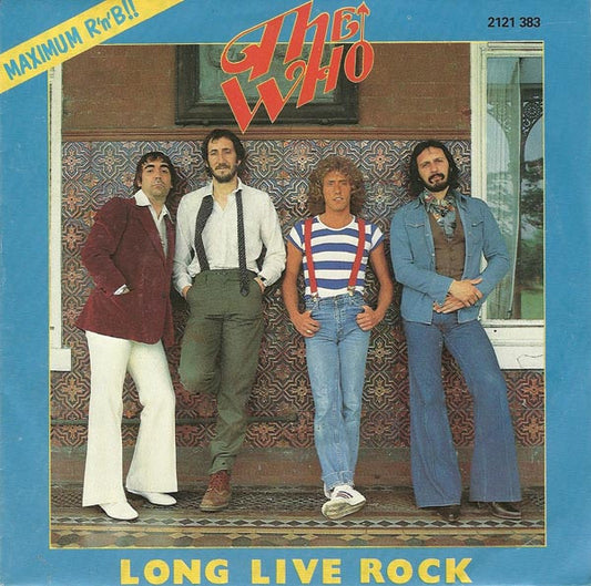 The Who : Long Live Rock (7", Single)