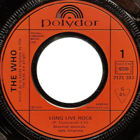 The Who : Long Live Rock (7", Single)