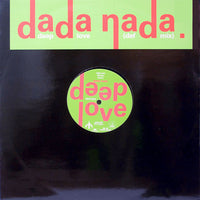 Dada Nada : Deep Love (12")