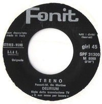 Delirium (5) : Treno (7")
