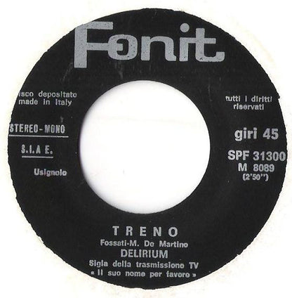 Delirium (5) : Treno (7")
