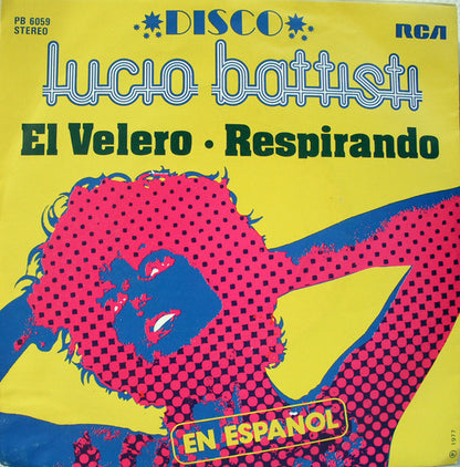 Lucio Battisti : El Velero / Respirando - En Español (7")