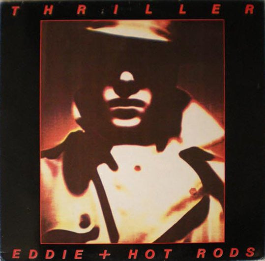 Eddie + Hot Rods* : Thriller (LP, Album)