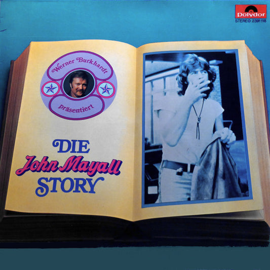 John Mayall : Werner Burkhardt Präsentiert  Die John Mayall Story (LP, Comp)
