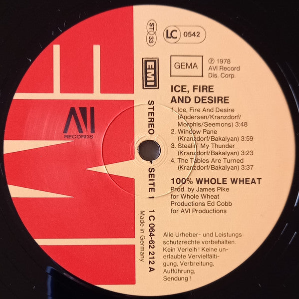 100% Whole Wheat : Ice, Fire & Desire (LP, Album)
