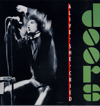 Doors* : Alive, She Cried (LP, RE)