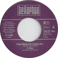 4-You : I Was Made For Loving You (7", Single)