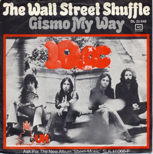 10cc : The Wall Street Shuffle / Gismo My Way (7", Single)
