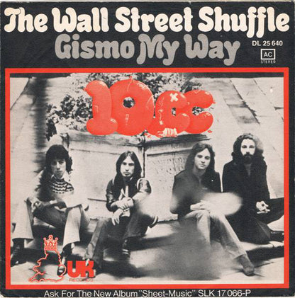 10cc : The Wall Street Shuffle / Gismo My Way (7", Single)