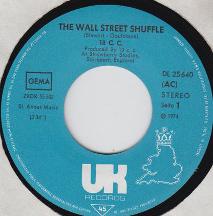10cc : The Wall Street Shuffle / Gismo My Way (7", Single)