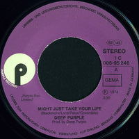 Deep Purple : Might Just Take Your Life (7", Single)