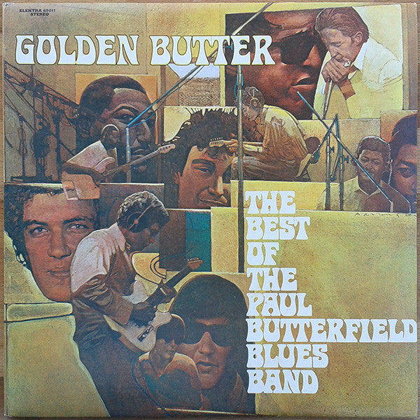 The Paul Butterfield Blues Band : Golden Butter, The Best Of The Paul Butterfield Blues Band (2xLP, Comp, RE)
