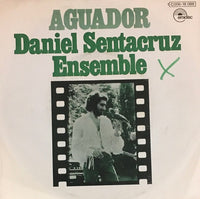 Daniel Sentacruz Ensemble : Aguador / Para Bailar, Para Cantar (7", Single)
