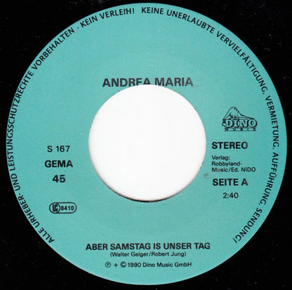 Andrea Maria : Aber Samstag Is Unser Tag (7", Single)