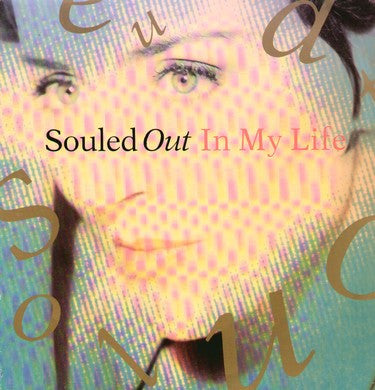 Souled Out : In My Life (7")