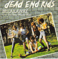 Dead End Kids : Breakaway (7", Single)