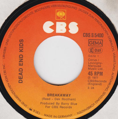 Dead End Kids : Breakaway (7", Single)