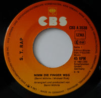 S.T.Rap : Nimm Die Finger Weg! (7")
