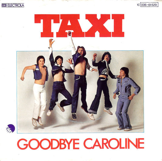 Taxi (17) : Goodbye Caroline (7", Single)