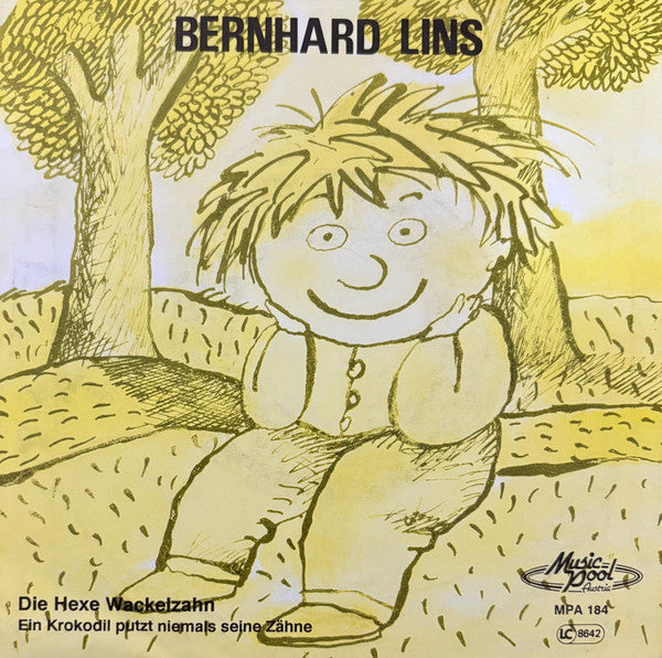 Bernhard Lins : Die Hexe Wackelzahn / Ein Krokodil Putzt Niemals Seine Zähne (7", Single)