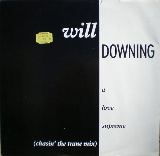 Will Downing : A Love Supreme (Chasin' The Trane Mix) (12")